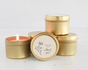 I can't say I do without you /  Bridesmaid Proposal Gift / Soy Candle  / Maid of Honor/ Matron of Honor / Bulk Bridal Party Gift / Will you