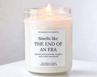 End of an Era Candle, Retirement Gift, Goodbye Gift, Coworker Farewell Candle, Scented Soy Candle Gift