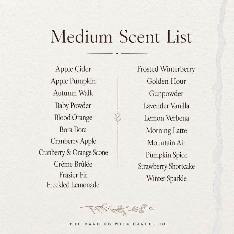 May include: A cream-colored informational sign titled Medium Scent List, featuring two columns of text listing various candle scents including Apple Cider, Pumpkin Spice, and Lavender Vanilla, with The Dancing Wick Candle Co. printed at the bottom.