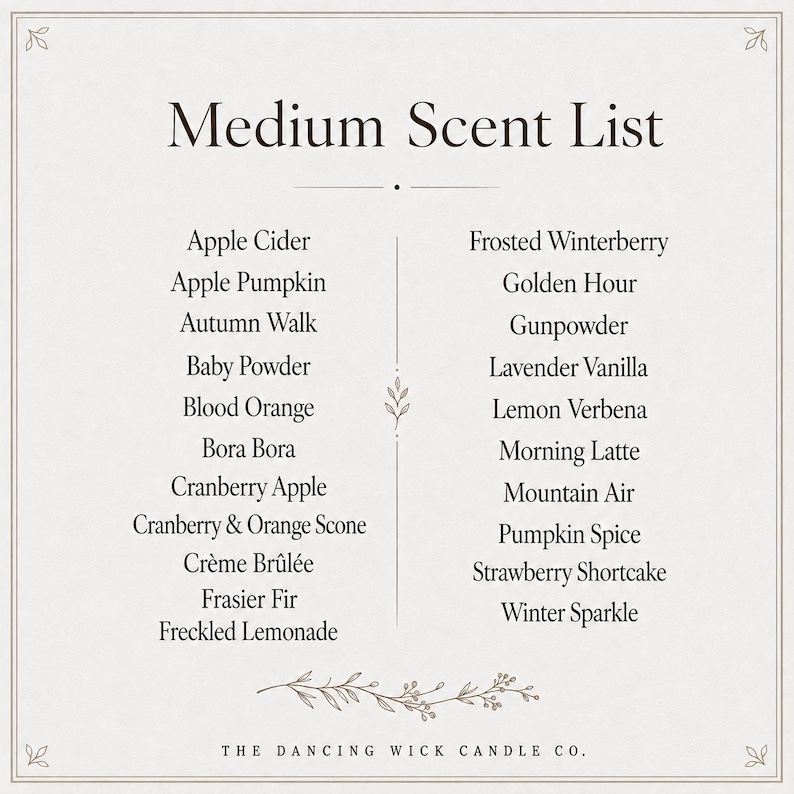 May include: A light-colored informational sign titled Medium Scent List, featuring two columns of candle fragrance names including Apple Cider, Blood Orange, and Pumpkin Spice, with The Dancing Wick Candle Co. printed at the bottom.