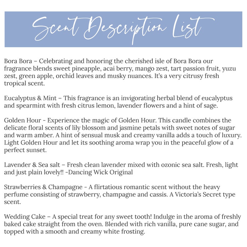 May include: A list of candle scents with descriptions. The scents include Bora Bora, Eucalyptus & Mint, Golden Hour, Lavender & Sea Salt, Strawberries & Champagne, and Wedding Cake.