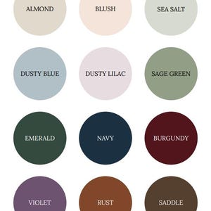 Peut inclure: Un nuancier compos&eacute; de douze cercles de couleur dispos&eacute;s sur quatre rang&eacute;es. Les couleurs sont &eacute;tiquet&eacute;es Almond, Blush, Sea Salt, Dusty Blue, Dusty Lilac, Sage Green, Emerald, Navy, Burgundy, Violet, Rust et Saddle en texte noir.