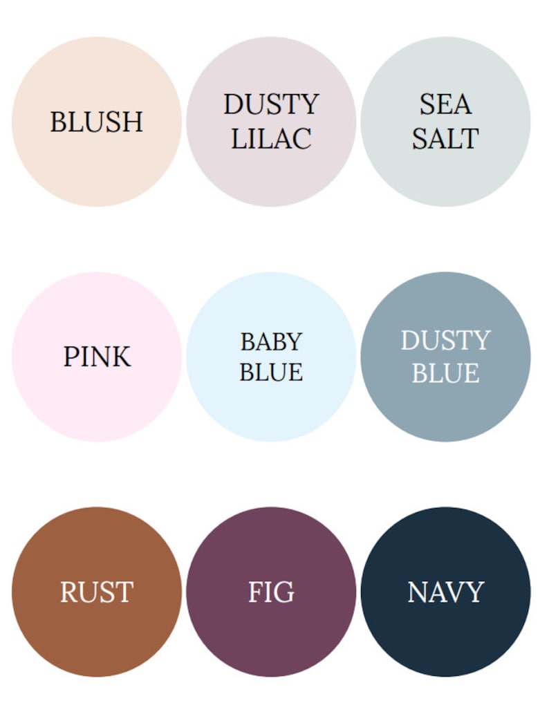 May include: Nine colour swatches in circles, showing different shades of pink, blue, brown, purple, and grey. The colours are labelled with names like "Blush", "Dusty Lilac", "Sea Salt", "Pink", "Baby Blue", "Dusty Blue", "Rust", "Fig", and "Navy".
