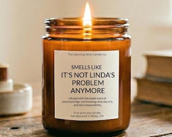 Smells Like It’s Not Your Problem Anymore Candle | Funny Retirement Gift | Retirement Party Gift | Coworker Farewell | Custom Candle