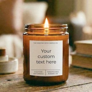 Custom Text Candle | Personalized Soy Candle | Create Your Own Label | Meaningful Gift for Any Occasion
