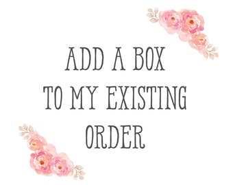 Add a box to my existing order