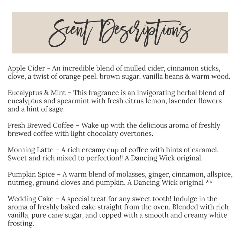 May include: A list of candle scents with descriptions. The scents include Apple Cider, Eucalyptus & Mint, Fresh Brewed Coffee, Morning Latte, Pumpkin Spice, and Wedding Cake.