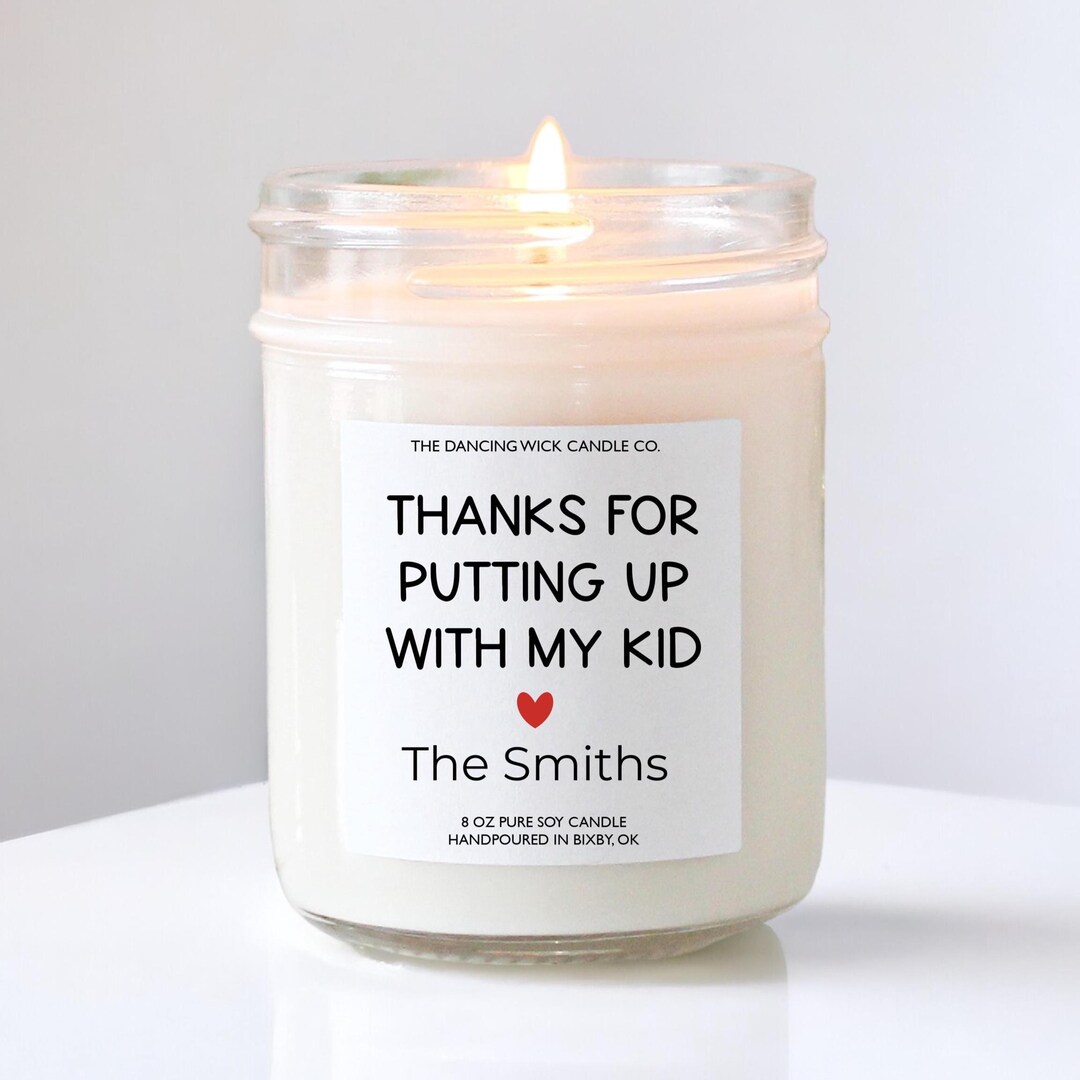 Funny Teacher Gift Candle | Thanks for Putting up With My Kid | Teacher ...