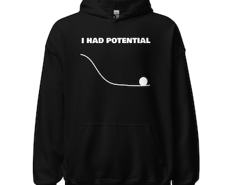 Sudadera con capucha "Tenía potencial" - Sudadera con capucha "Proyecto Ave María" (Sudadera con capucha inspirada en libros de ciencia ficción, sudadera con capucha inspirada en Andy Weir, sudadera con capucha con cita espacial)