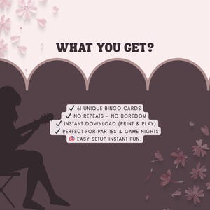 May include: A digital download graphic with the text "WHAT YOU GET?" and a silhouette of a person playing a guitar. The text includes "61 UNIQUE BINGO CARDS", "NO REPEATS - NO BOREDOM", and "INSTANT DOWNLOAD (PRINT & PLAY)".