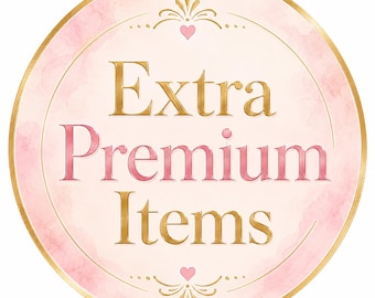 Add On: Extra Premium Items