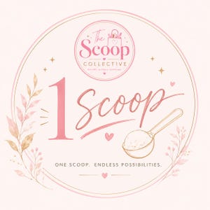 May include: A circular graphic with the text "The Scoop Collective" and "1 Scoop" in pink script. A scoop of white substance is in a gold spoon. The text "One scoop. Endless possibilities." is at the bottom.