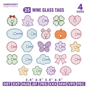 May include: A collection of 25 machine embroidery wine glass tags in various shapes including flowers, stars, hearts, and a pumpkin. The text reads EMBROIDERY Design for Machine, 25 WINE GLASS TAGS, 4 SIZES, 3.8" 4.8" 5.8" 6.8", and file formats.