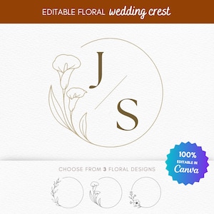 Op de afbeelding: Een bruin en wit bloemen trouwlogo-ontwerp met de initialen "J" en "S" in een cirkel. De woorden "EDITABLE FLORAL wedding crest" staan bovenaan. Het ontwerp is 100% bewerkbaar in Canva. Kies uit 3 bloemenontwerpen.