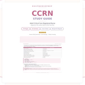 May include: A white study guide titled "CCRN STUDY GUIDE" for Adult Critical Care Registered Nurses. The guide includes 39 pages, 22 sections, a cram sheet, and is blueprint aligned. The guide is available as an instant PDF download.