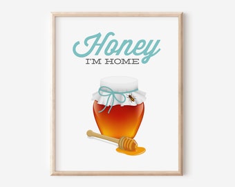 Honey Dipper Bee Kitchen Print / Honey I'm Home / Aqua Funny Saying Quote Pun Wall Art / Tea Lover Gift / DIGITAL PRINTABLE DOWNLOAD / N-7