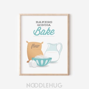 Baking Items Kitchen Digital Printable / Bakers Gonna Bake / Aqua Bake Saying Quote Pun Wall Art / Modern Gift / INSTANT DOWNLOAD / N-5