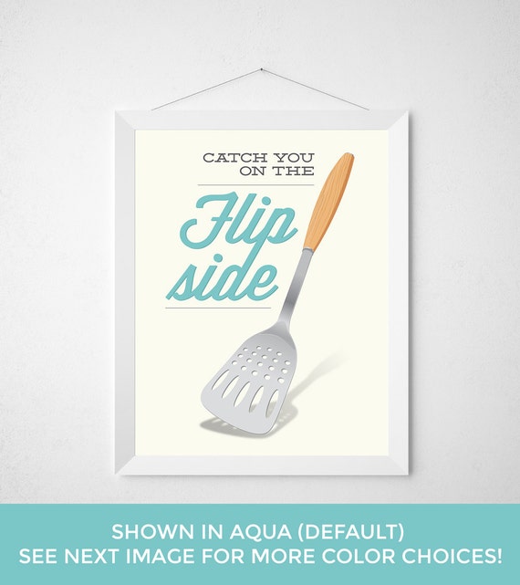 Kitchen Spatula Print Catch You on the Flip Side Poster Etsy