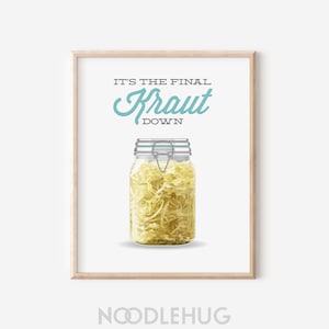 Sauerkraut Glas Küche Digital Printable / Es ist das letzte Kraut Down / Aqua Fun Pun Wand Kunst / koreanisches Koch Geschenk / SOFORTIGER DOWNLOAD / N-38