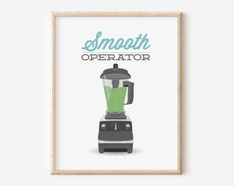 Blender Green Drink Kitchen Print / Operator / Aqua Funny Saying Quote Pun Wall Art / Healthy Vegan Gift / DIGITAL PRINTABLE DOWNLOAD / N-9