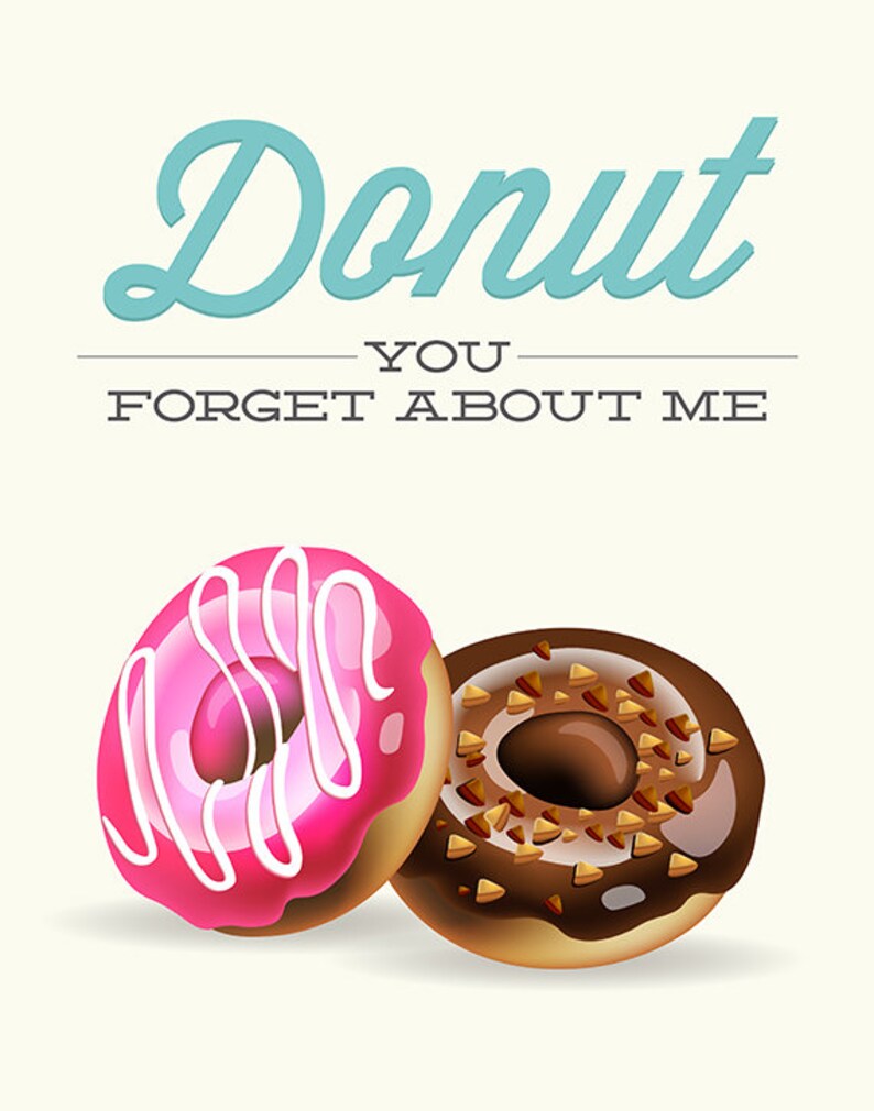 funny doughnut print donut you forget about me kitchen pun etsy