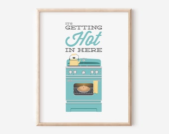 Retro Oven Kitchen Print / It's Getting Hot / Aqua Funny Baking Saying Quote Pun Wall Art / Baker Gift / DIGITAL PRINTABLE DOWNLOAD / N-4