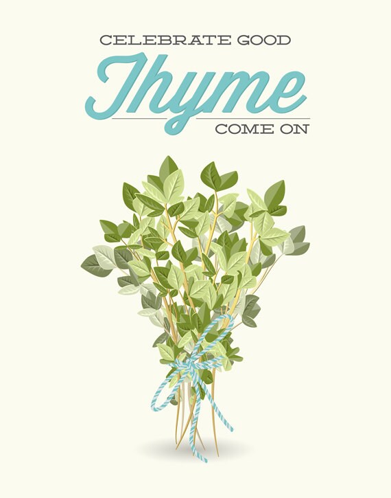 Kitchen Thyme Print Celebrate Good Thyme Come on Poster Etsy
