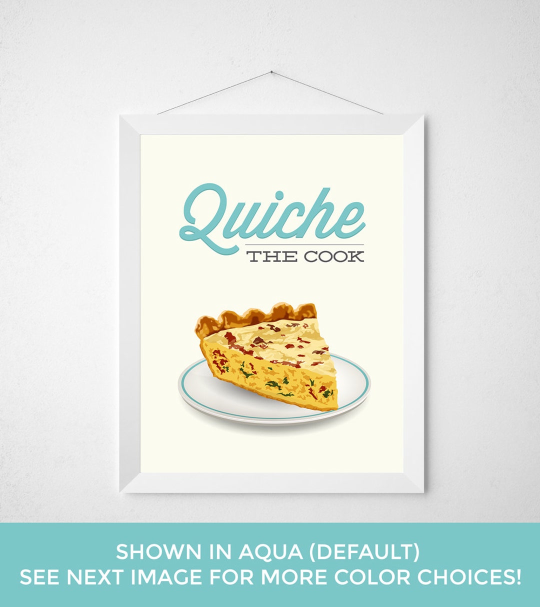 Breakfast Pun Kitchen Print / Quiche the Cook / Funny Quote Etsy