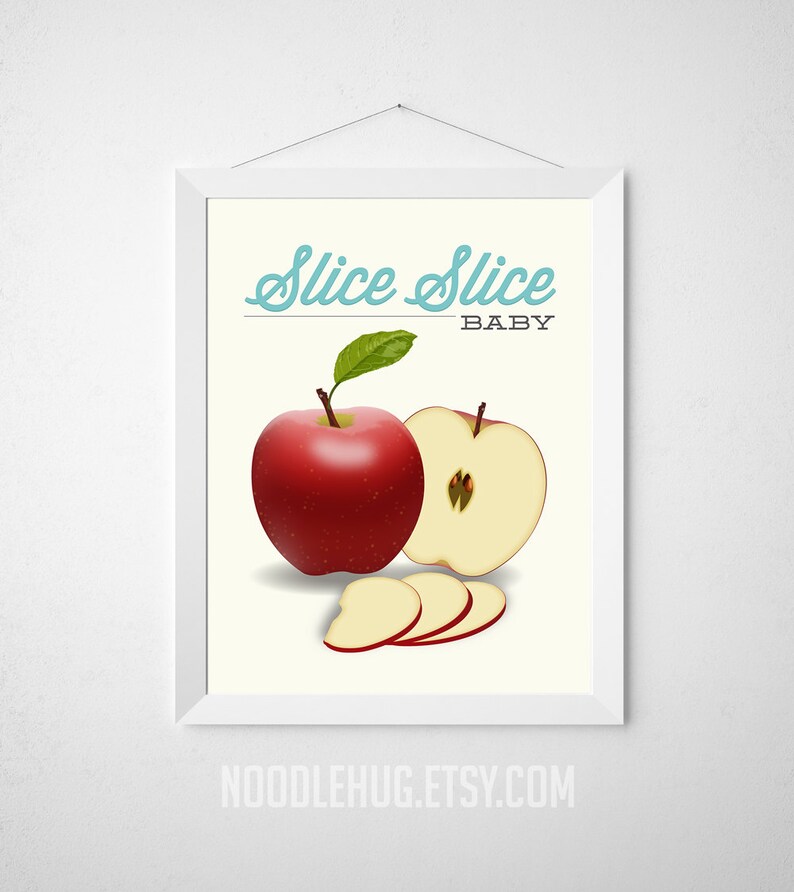 Apple Kitchen Print Slice Slice Baby Poster Modern Art Etsy