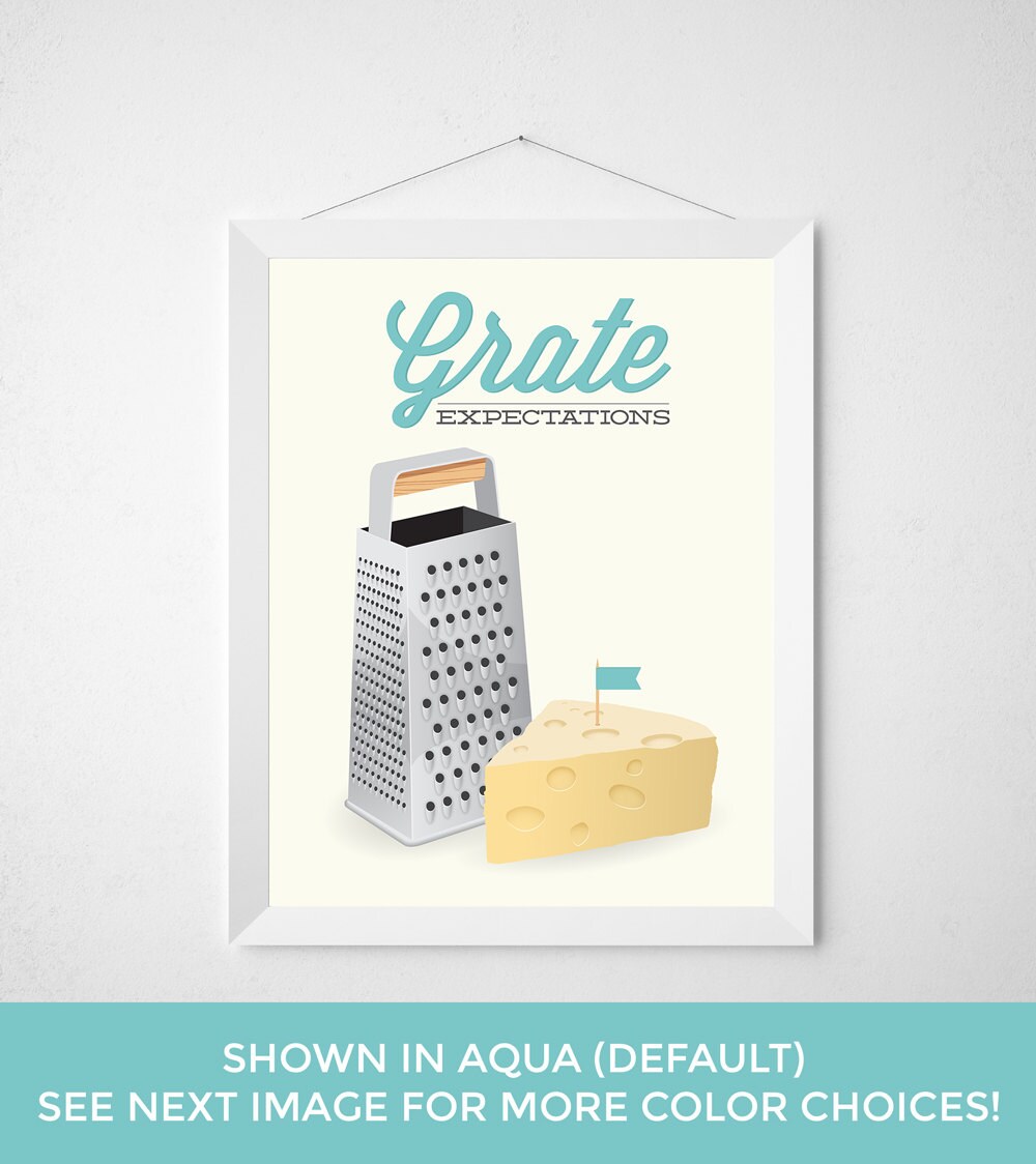 Kitchen Print Cheese Grater Grate Expectations Poster art Etsy