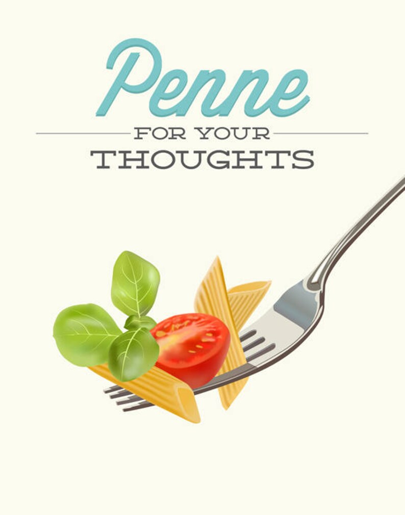 Pasta Kitchen Print Penne for Your Thoughts Funny Food Etsy