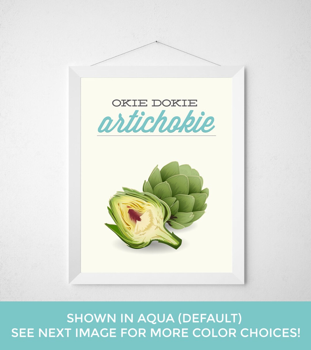 Artichoke Pun Kitchen Print / Okie Dokie Artichokie / Funny Etsy