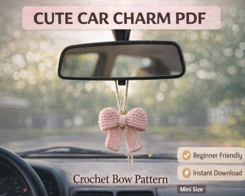 Crochet Bow Car Mirror Charm Pattern | Rearview Hanging Decor (PDF ...