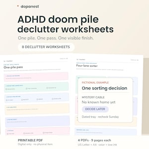 May include: ADHD doom pile declutter worksheets featuring 8 printable pages. The documents include sections titled One-pile pass and Four-lane sorter with pastel-colored boxes, checkboxes, and a fictional example box labeled One sorting decision.