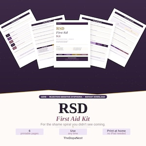 May include: A digital RSD First Aid Kit with six printable pages. The title "RSD First Aid Kit" is displayed in large, bold text. The text "ADHD REJECTION SENSITIVE DYSPHORIA INSTANT DOWNLOAD" is at the top. The kit is designed to be printed at home.