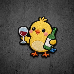 May include: An embroidered patch featuring a bright yellow chick with orange feet and beak. The chick holds a wine glass filled with red liquid in one wing and a green wine bottle with a white label in the other, outlined in black thread.