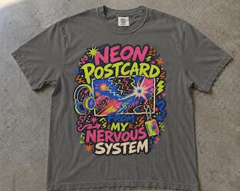 Neon Postcard from My Nervous System Shirt, Psychedelic Dopamine Design Bright Y2K Graphic Tee, Comfort Colors T-Shirt