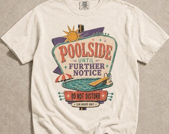 Chemise rétro jusqu'à nouvel ordre au bord de la piscine, t-shirt Sun Hours aux couleurs confortables