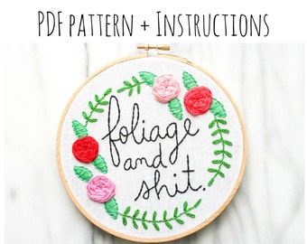 PATTERN: foliage & sh*t Hand Embroidery Pattern with Instructions