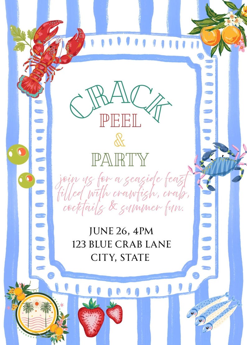 Pu&ograve; includere: Un invito stravagante con uno sfondo a righe blu e bianche. Il testo "CRACK PEEL & PARTY" &egrave; visualizzato, insieme ai dettagli per una festa in riva al mare con gamberi di fiume, granchi, cocktail e divertimento estivo. Elementi decorativi includono un'aragosta, un granchio e fragole.