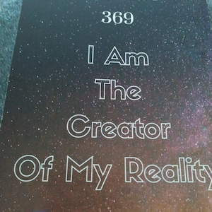 May include: A black and white poster with the text "PROJECT 369" and "I Am The Creator Of My Reality". The background has a starry night design. The Instagram handle @My369Project is at the bottom.