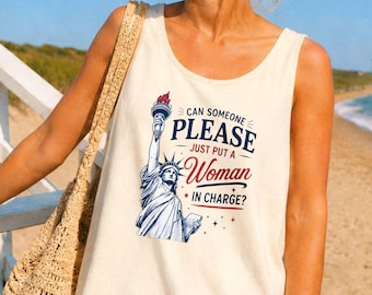 Camiseta sin mangas de la Estatua de la Libertad, camiseta "¿Alguien puede poner a una mujer al mando?", camisetas gráficas feministas, camiseta patriótica para mujer, regalo de empoderamiento