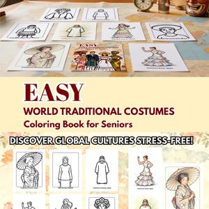 Puede incluir: Un libro para colorear titulado "EASY World Traditional Costumes" con ilustraciones de varios atuendos culturales. La portada presenta un grupo de personas con vestimenta tradicional. La imagen incluye el texto: "COLOR YOUR WAY AROUND THE WORLD!" y "DISCOVER GLOBAL CULTURES STRESS-FREE!"