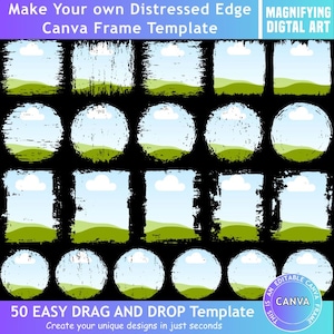 May include: A digital Canva frame template featuring 50 distressed edge designs in various rectangular and circular shapes. The frames display a sample landscape with a blue sky, white clouds, and green hills against a solid black background.