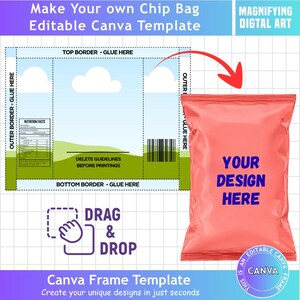 May include: An editable digital chip bag template for Canva featuring a grid layout with a sky and grass background, a nutrition facts label, a barcode, and a red sample chip bag with the text YOUR DESIGN HERE and a drag and drop icon.
