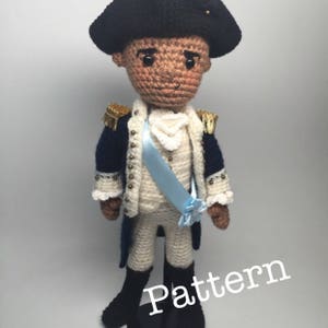 PATTERN PDF George Washington in Hamilton Musical Amigurumi Crochet doll Pattern