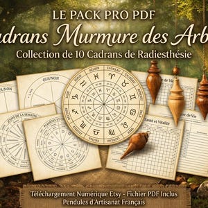 May include: A collection of 10 dowsing charts with a vintage aesthetic, featuring zodiac symbols and pendulum designs. The image includes wooden pendulums and charts with text in French. The text on the image says "LE PACK PRO PDF Cadrans Murmure des Arbres".