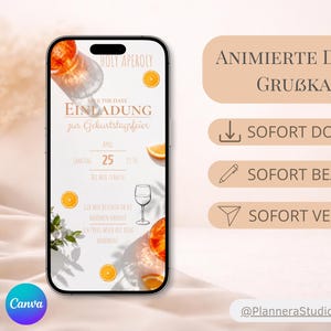 May include: A digital invitation design displayed on a smartphone screen. The design features orange slices, a cocktail, and text in German. The invitation is for a birthday celebration, with the date April 25th.