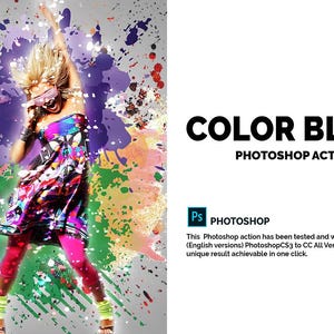 Könnte beinhalten: Ein künstlerisches Bild mit einer Frau in einem bunten Kleid und Leggings, umgeben von Farbspritzern. Der Text "COLOR BLAST PHOTOSHOP ACTION" wird zusammen mit dem Photoshop-Logo und einer Beschreibung angezeigt.