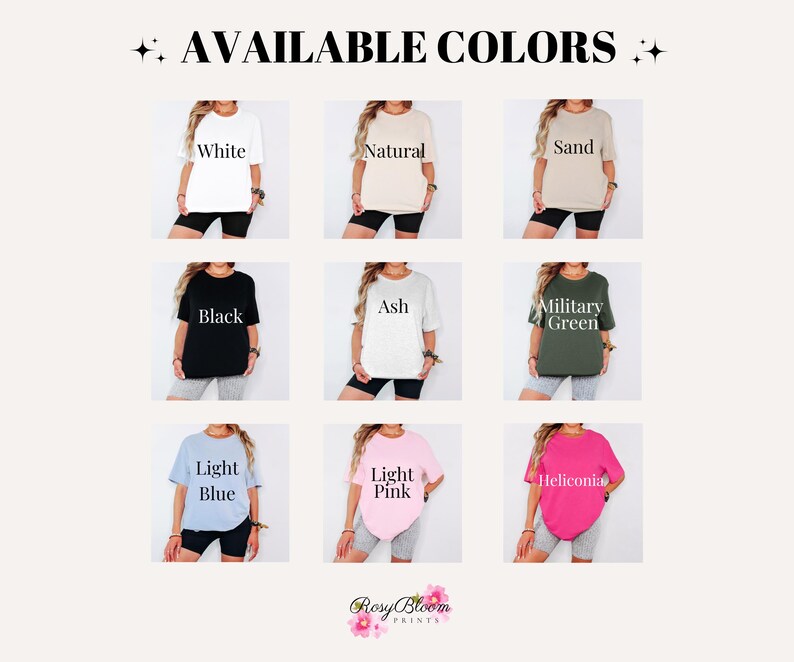 K&ouml;nnte beinhalten: Ein Raster aus neun T-Shirts in verschiedenen Farben mit den Bezeichnungen White, Natural, Sand, Black, Ash, Military Green, Light Blue, Light Pink und Heliconia. Oben steht der Text AVAILABLE COLORS und unten das Logo Rosy Bloom PRINTS.